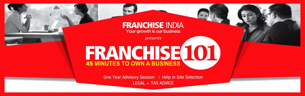 Franchise 101 Hyderabad Meraevents Book Online Tickets For Franchise 101 Hyderabad Is An Exclusive