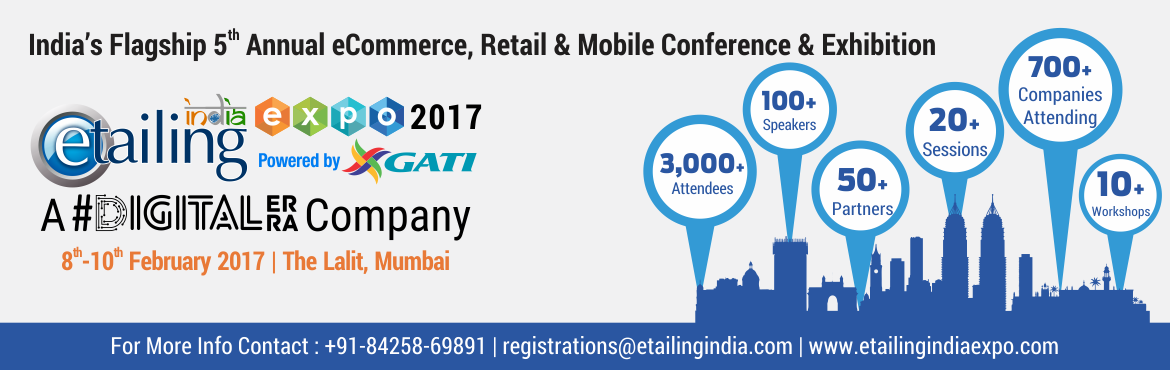 eTailing India provides you with a conference full of industry experts and unrivalled agenda content, an exhibition hall filled with the leading servi