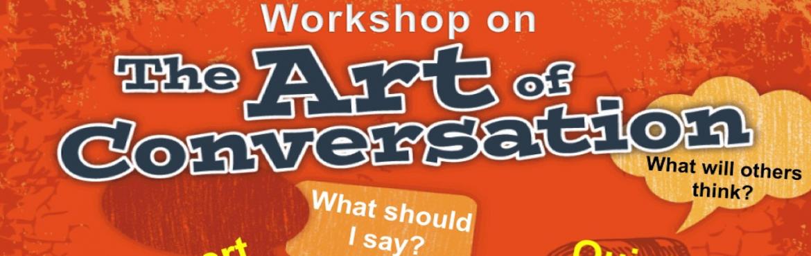 The Art Of Conversation Pune Meraevents Com