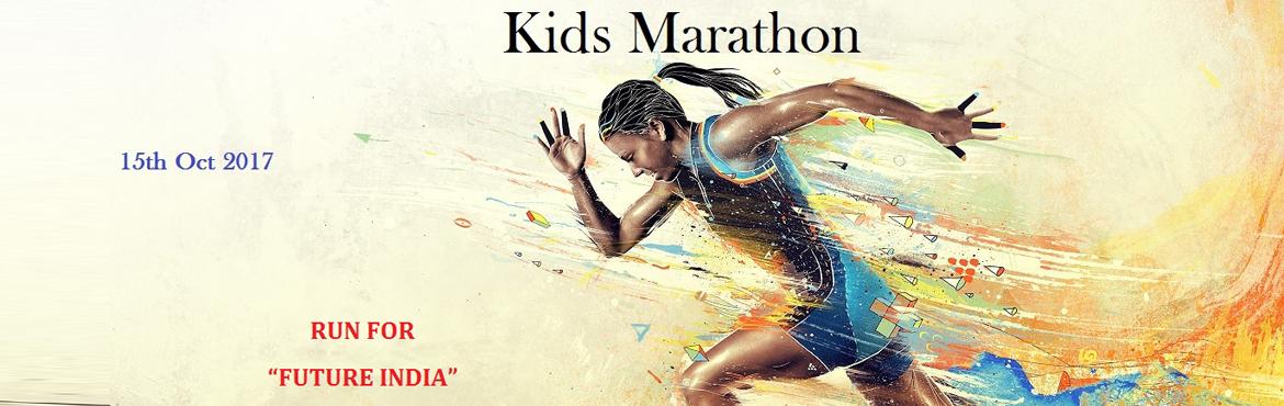 Book Online Tickets for Kids Marathon at Chennai Marina Lighthou, Chennai. RUN FOR “FUTURE INDIA”
 
“If you can’t feed a hundred people, then feed just once”.
 

Water & Electrolyte Drinks will be available at the 2 Km, 4 Km, 5 Km, 7 Km, 9 Km & at the end point of the race.
Di