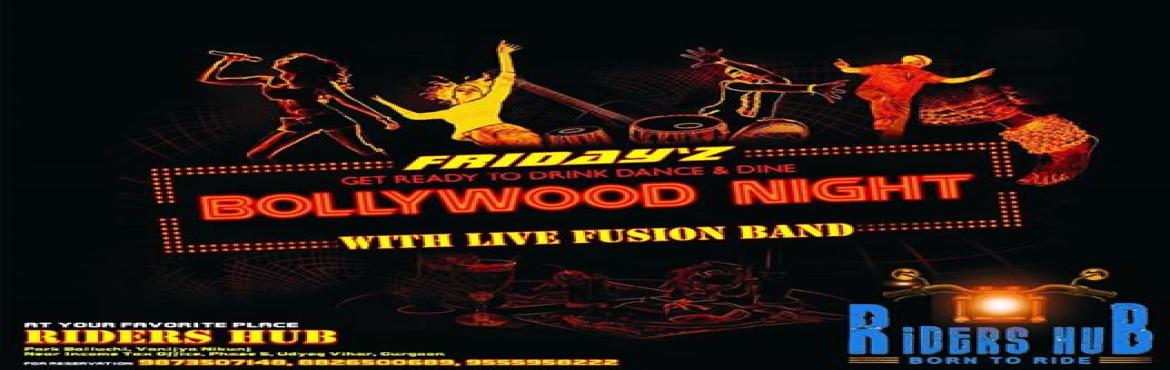 Book Online Tickets for Bollywood Night FridayZ (Riders HUB), Gurugram. Bollywood night with PAGE 3 Celeb\'s & Launch Party along with Fusion Live Band this Saturday..