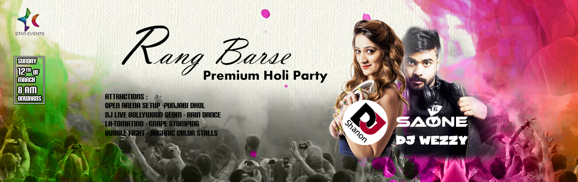 Book Online Tickets for Rang Barse Premium Holi Party At OYSTER , Hyderabad. STAR EVENTS presents RANG BARSE (Premium Holi Party) on March 12th, Sunday from 08:00PM onwards at OYSTERS LOUNGE, Jubilee Hills
EVENT ATTRACTIONS&nbsp;:- Open Arena Setup- Dhol- DJ- Stalls- Rain Dance- La-Tomatino (premium)- Grape Stomping (premium)