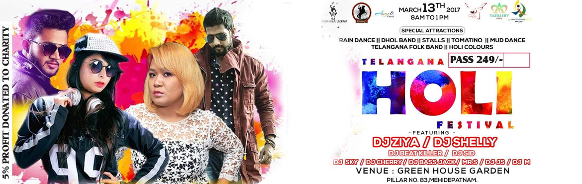 Book Online Tickets for Telangana Holi Festival At Green House G, Hyderabad. Attractions&nbsp;
&nbsp;
Rain dance &nbsp;|| Dhol Band || Ballons fight|| Tellangana Folk Band ||Colour Bombs||Natural colours||Deejay||Mud dance||etc..!!
DJ ZIYA | DJ SHELLY | DJ BEAT KILLER | DJSID
&nbsp;