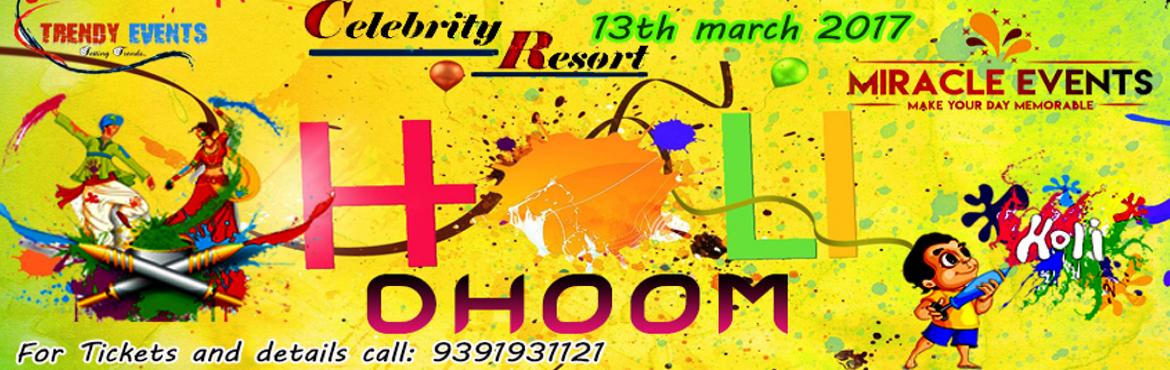 Book Online Tickets for Holi Dhoom 2017 at Celebrity Resorts, Hyderabad. The maddest colour festival is back, lets celebrate with &nbsp;lovebale persons. venue celebrity resorts, shameerpet, Hyderabad. As we always go with loud music, rain dance, colours gun fires, balloon fight.
&nbsp;