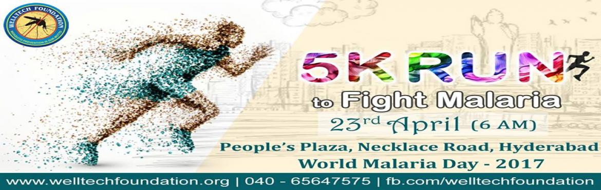 Book Online Tickets for 5K RUN TO FIGHT MALARIA, Hyderabad. Welltech Foundation is an Non Profit Organization (NGO), which is rendering services for bringing awareness in the public. Welltech Foundation was formed to fight against the diseases caused by MOSQUITOES like Malaria, Dengue, Chikungunya, Brain