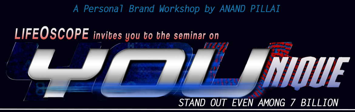 Book Online Tickets for Younique by Lifeoscope, Chennai, Chennai. YOUnique
Stand out even among 7 Billion
 
A workshop by Anand Pillai on building your Personal Brand
 
Discover and leverage your uniqueness - In today’s competitive world, how do you stack up? Are you any different from the colleague