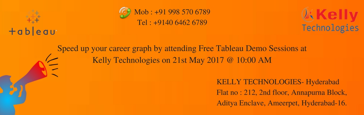 Book Online Tickets for Speed up your career graph by attending , Hyderabad.  Speed up your career graph by attending Free Tableau Demo Sessions at Kelly Technologies on 21st May 2017 @ 10:00 AM
 
Enter into the world of Tableau by joining Free Tableau Demo
 
Tableau is the most buzz word these days to enhance 