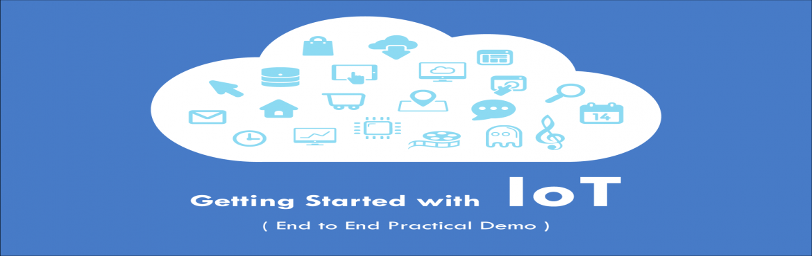 Book Online Tickets for Getting Started with IoT (End to End IoT, Noida. Introduction
IoT is the latest trend in IT revolution which is crucial to both businesses and consumers, touching and transforming almost each sector be it automation, automotive, consumer electronics, energy and utilities, healthcare, home automatio