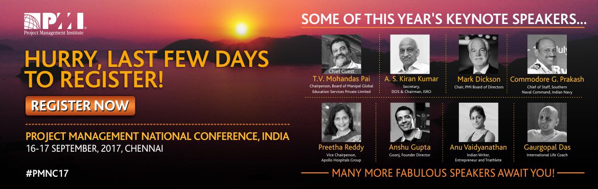 Project Management National Conference, India 2017 is a three day professional development event, organized and hosted by PMI Chennai Chapter and Co H