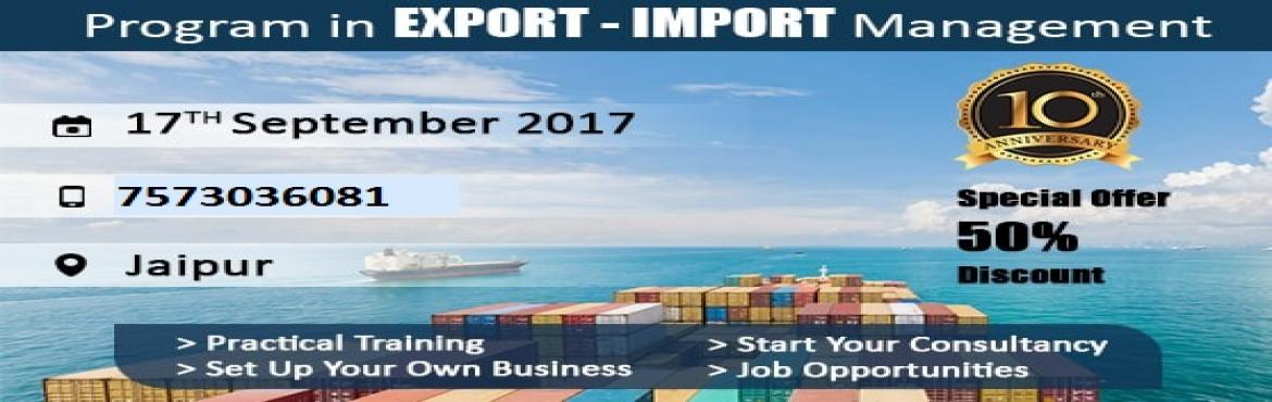 Book Online Tickets for Program in Import and Export Management, Jaipur.  
Considering the thriving opportunities and booming demand for Export and Import sector, we provide the continual practical training of Import and Export Business so as to give the participants an insight of International Trade. Statistics