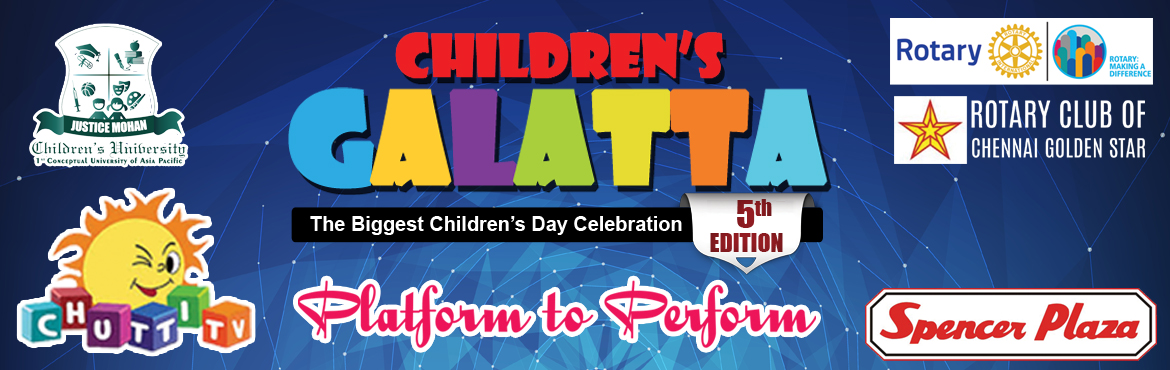 Book Online Tickets for CHUTTI TV Childrens Galatta, Chennai. Greetings from Justice Mohan Children’s University!
Chutti Tv Presents CHILDREN’S GALATTA – 5th Edition is a joint initiative by Justice Mohan Children\'s University and Rotary Club of Chennai Golden Star in association with  S