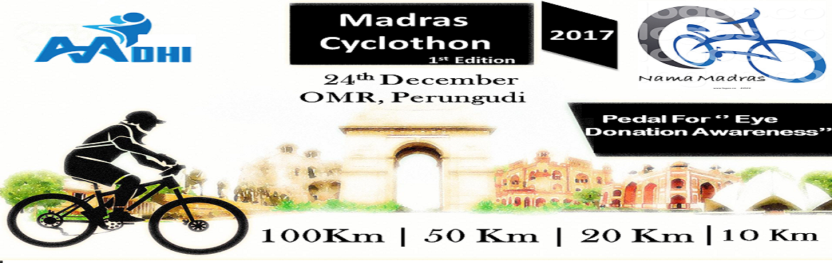 Book Online Tickets for MADRAS CYCLOTHON, Chennai. Participate For Charity!! Pedal To Help!!
 Cycling is sport for everyone!! AADHI EVENTS is organizing a cycling event with the name \