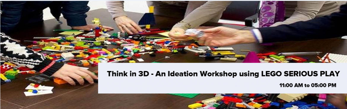 Book Online Tickets for Think in 3D - An Ideation Workshop using, Mumbai. Think in 3D – An Ideation Workshop
 
using LEGO SERIOUS PLAY
Date: 13 Jan 2018Timing: 10am to 5pmVenue:91springboardB wing, 5th floor, Ackruti Trade Centre, MIDCAndheri (East) . MumbaiWhy This Workshop?:• Ideation is the creative proc