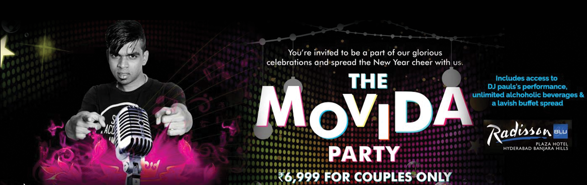 Book Online Tickets for Relieve the magic of Movida - Radisson B, Hyderabad. Relieve the magic of Movida with DJ Paul 
Be there at the Radisson Blu on New Year’s Eve to ring in the New Year 2016 at Movida, party that has unlimited imported beverages, food, and fun. Featuring DJ Paul, the most renowned DJ for Bollywood a