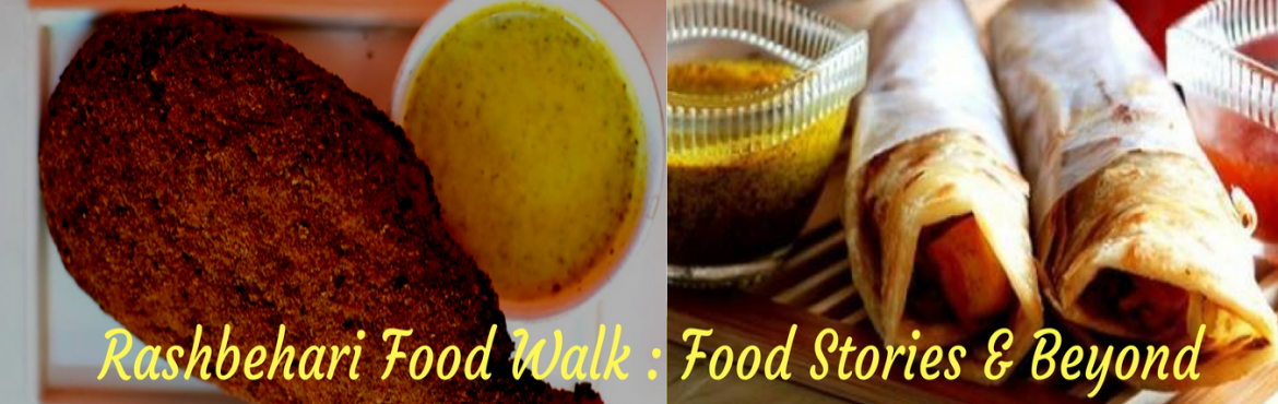 Book Online Tickets for Rashbehari Food Walk : Food Stories and , Kolkata.  
If you are a foodie with interest only in different kinds of food, you do not need them for a possible food trail.You can very well do it yourself.
 
But if you happen to have an interest about history of a particular food, plac