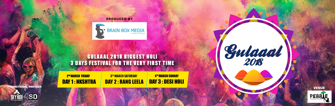 Book Online Tickets for Gulaal 2018 Biggest Holi Festival, Bengaluru. &nbsp;BRAINBOX MEDIA PRESENTS Bangalore\'s Biggest Holi Festival last year we coloured more than 3500 last year....&nbsp;
&nbsp;
&nbsp;Bengaluru Are you ready&nbsp;
&nbsp;Gulaaal 2018 Biggest Holi festival for The Very first Time at Bangalore city ..