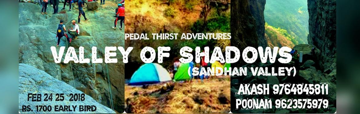 Book Online Tickets for SANDHAN VALLEY - CAMPING, Pune. Sandhan valley is a part of beautiful Sahyadri mountain range located at  the North End of Kalsubai Harishchandragad Wild Life Sanctuary. Surrounded by forts like Ratangad, Alang-Madan-Kulang (popularly known as AMK), and Kalsubai (highest peak 