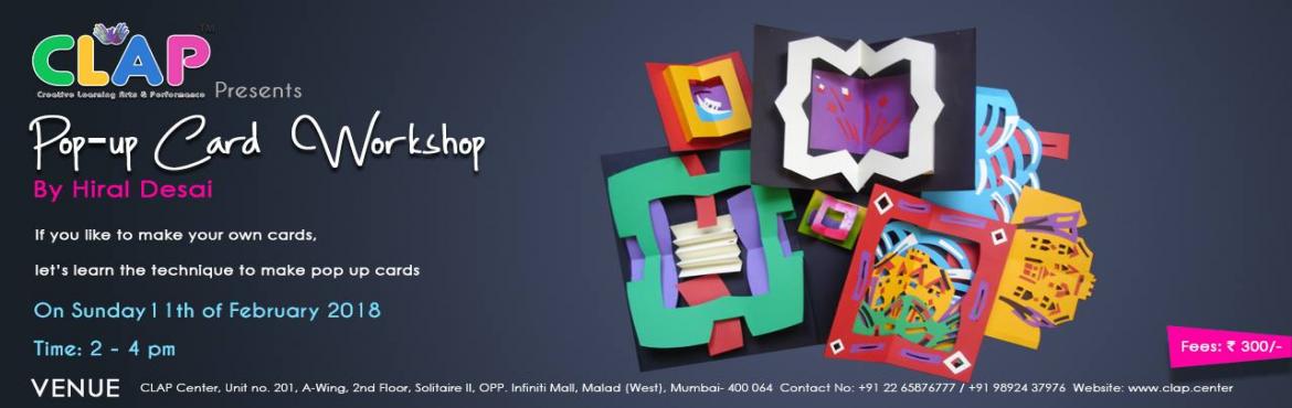 Book Online Tickets for Pop-up Card Workshop at Malad, Mumbai.  If you like to make cards, Learn the technique to make pop-up cards