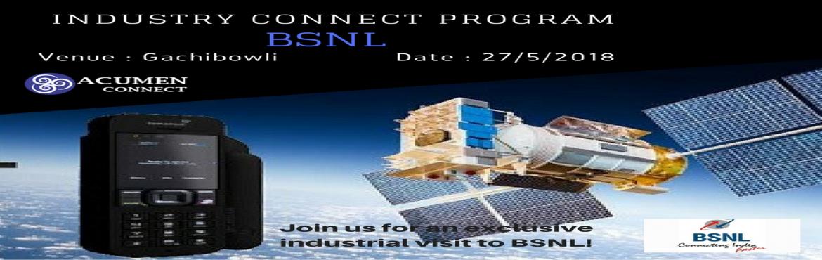 Book Online Tickets for Industrial Visit To BSNL, Hyderabad.  
Grab your chance to visit BSNL and find out how the company touches a billion lives with its reach, through Acumen Connect’s Industry Visit Programme.\