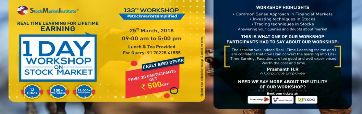 Book Online Tickets for One Day Workshop on Stock Market, Bengaluru.   Stock Market Institute proudly presents 133rd One Day Workshop on Stock Market that is thoughtfully designed to teach techniques of Trading and Investing delivered by eminent domain experts. This workshop removes the wrong perceptions you may 