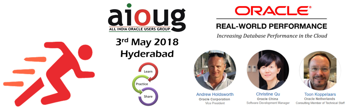 Book Online Tickets for AIOUG - Oracle Real World Performance To, Hyderabad.  AIOUG – Oracle Real World Performance Tour 2018 Event ThemeIncreasing Database Performance in the Cloud
The Real-World Performance (RWP) Group is part of the Oracle Database Development organization. Engineers in the RWP group focus 