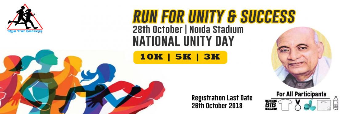 Book Online Tickets for Run For Unity and Success, Noida. We are proudly announce to RUN FOR UNITY & SUCCESS 2018
 EVENT NAME :- RUN FOR UNITY & SUCCESS
 EVENT DATE :- 28th OCTOBER 2018
 EVENT VENUE :- NOIDA SPORTS STADIUM SECTOR 21A NOIDA :- 201301
 
ORGANIZED BY:- RUN FOR SUCCE