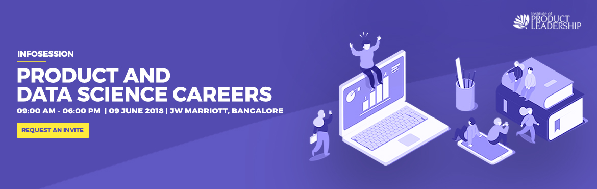 Book Online Tickets for Infosession on Product and Data Science , Bengaluru. The \'Information Session on Product and Data Science Careers\' is an open forum created just for you. Our senior faculty from Silicon Valley and alumni are dedicated to spending quality time with prospective aspirants. Come on over and learn ab