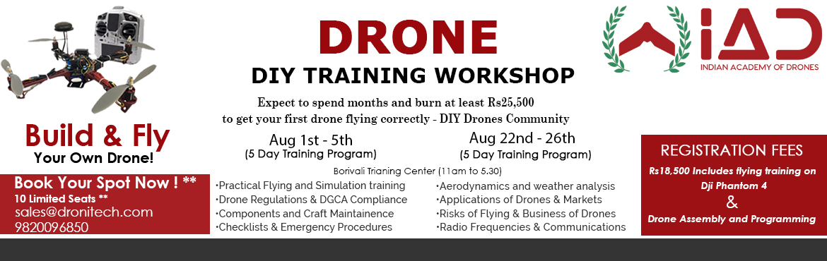 Book Online Tickets for Drone Training Workshop, Mumbai.  
About the course:
 
Our 5 day Advance comprehensive Flight Training course will equip you with the knowledge and skills you need to become an expert drone pilot with excellent decision making abilities. Enterprise level standard operating