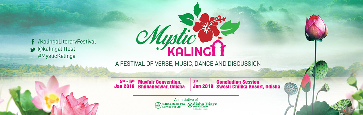 Book Online Tickets for Mystic Kalinga Festival - A Festival of , Bhubaneswa. Mystic Kalinga - A Festival of Verse, Music, Dance and Discussion. This festival is a celebration of bhakti – that great tearing disruptive experience of human longing. A longing so all-encompassing that it has often blurred the divide bet