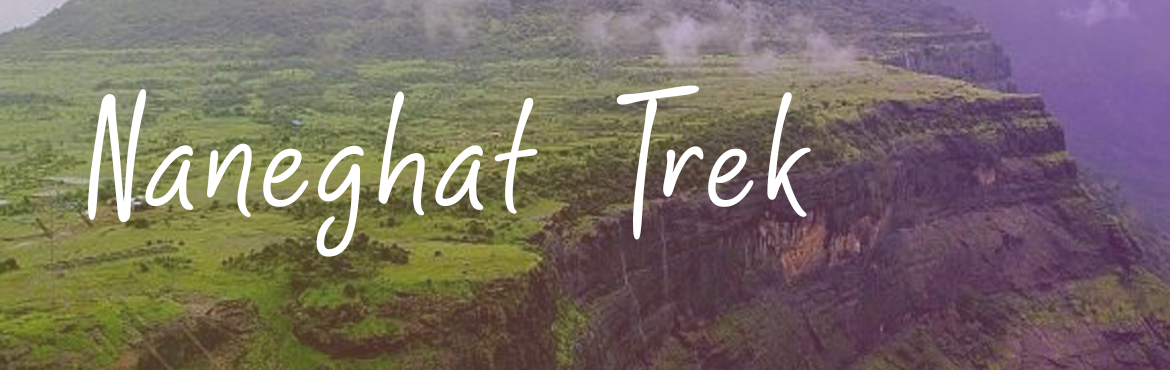 Book Online Tickets for Naneghat Trek (22nd-23rd Sep), Mumbai. Naneghat is a mountain pass situated at an elevation of 2600 feet. The trek is famous for its ancient pass it connects the Konkan Coast and Junnar town. Naneghat is a mountain pass in the Western Ghats range near Junnar in Pune district of Maharashtr