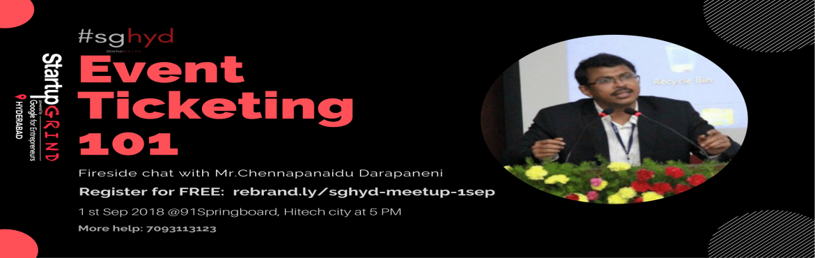 Book Online Tickets for Event ticketing 101 by Mr.Chennapanaidu , Hyderabad.  StartupGrind\'s Fireside Chat with Mr.Chennapanaidu Darapaneni. Founder & CEO - MeraEvents
 
About speaker:
 

Mr.Naidu\'s entrepreneurial peregrination began with technology. The software man set up shop in the US at the cra