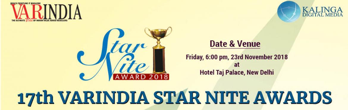 Book Online Tickets for 17th Star Nite Awards 2018, New Delhi. The VARINDIA Star Nite Awards (SNA), the DNA of Channel, is a major annual event for IT channel partners in India. The event brings together major technology vendors, distributors, MSPs, solution partners and resellers to discuss on industry trends