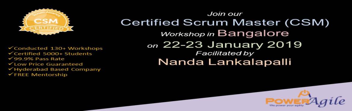 Book Online Tickets for Certified Scrum Master Training Certific, Bengaluru. Certified Scrum Master Training Certification In Bangalore By PowerAgile on 22-23 January 2019
Certified Scrum Master (CSM®)
What you will learn:
Understanding of Scrum framework, including team roles, activities, and artifacts to get a project o