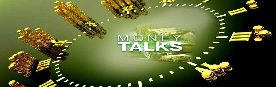 Book Online Tickets for Money Talks, Secunderab. 

Let&rsquo;s face it, money does not make the world go round &mdash; but we could all use a little bit more of it. It&rsquo;s believed that if you work hard you will be rewarded well, but often that&rsquo;s not how it works. Sometimes those who work