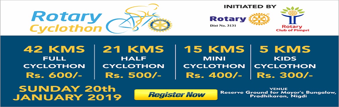 Book Online Tickets for Rotary Cyclothon 2019 in PCMC Last date , Pune. KIT Distribution on 17th and 19th Jan between 11am to 7pm at Rotary Community Centre, Sambhajinagar, Chinchwad MIDC, Pune
 
ROTARY CYCLOTHON Is A Cycling Rally Organized By Rotary Club Of Pimpri In The Heart Of PCMC.Categories:1. Full Cyclo