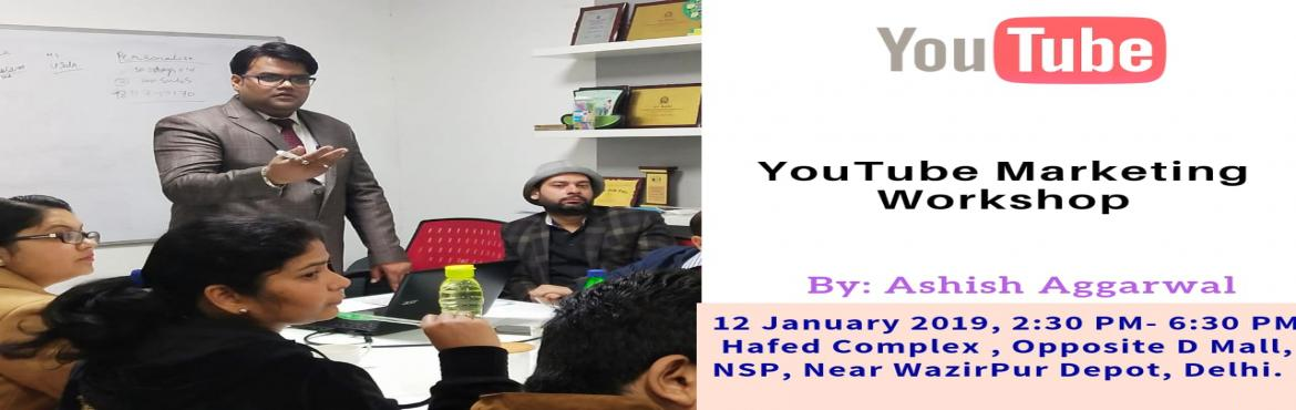 Book Online Tickets for Youtube Training Seminar, WazirPur. One Day YouTube Video Marketing Work
&nbsp;
Do You Want to Increase Subscribers and Views on Your Youtube Channel?
&nbsp;
Do You Want to Promote Your Business with Video Marketing?
&nbsp;
Do you Want to know how to make Videos without spending a sing