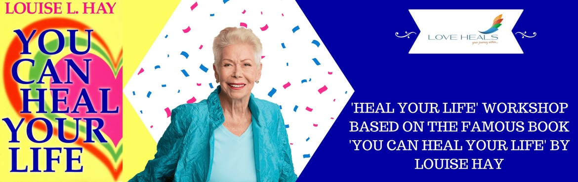 Book Online Tickets for Heal Your Life - Workshop based on the f, Mumbai. Introduction




Attend \