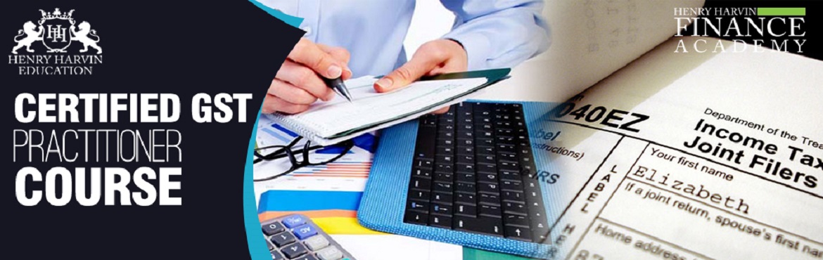 Book Online Tickets for Certified GST Practitioner Course, New Delhi. Henry Harvin Education introduces \'Certified GST Practitioner\' Course that gives a 360-degree insight on GST by GST Expert who speaks at AAJ TAK, NDTV and more. Please find below related information:&nbsp;&nbsp;

About \'Certified GST Practitioner\