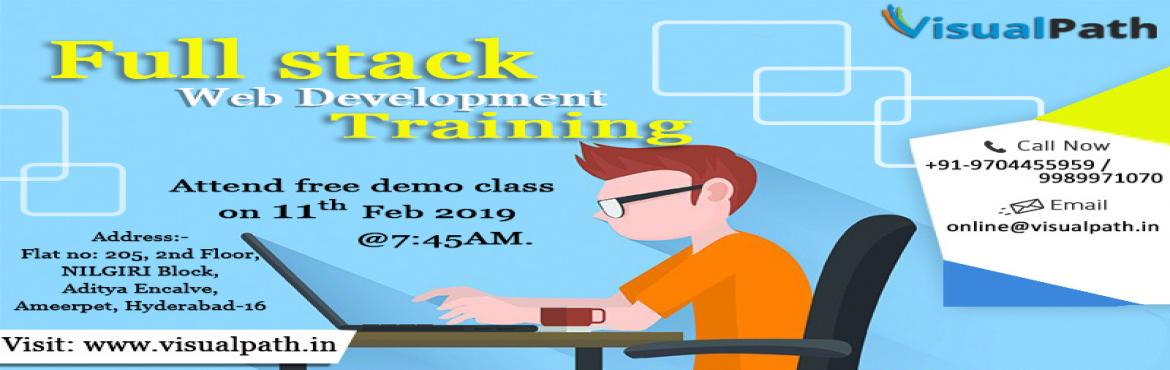 Book Online Tickets for Best Full Stack Training in Hyderabad By, Hyderabad. &nbsp;
About The Full Stack EventGet Full Stack Training by real-time industry Experts. Enroll now Free Demo on Full Stack Training by Visualpath Scheduled On 11th Feb at 7:30 AM
Visualpath is offering the free demo with the intention to make the stu
