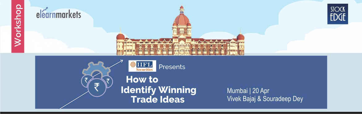 Book Online Tickets for How To Identify Winning Trade Ideas at M, Mumbai. Trading for a living is fast developing in India as a lucrative career option. This is a great opportunity for all market participants to build a profitable career by adapting trading strategies with different time frames and with different approache