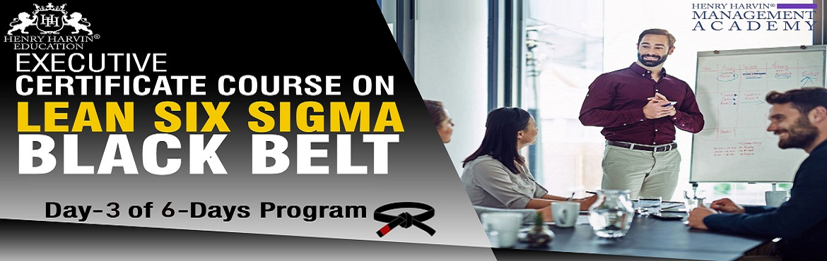 Book Online Tickets for Lean Six Sigma Black Belt Course by Henr, New Delhi. Henry Harvin® Education introduces 1-days/8-hours \'Executive Certificate Course on Lean Six Sigma Black Belt\'  Classroom Training Session.  
The Certified Six Sigma Professionals is driven by jobs in companies such as Motorola, G