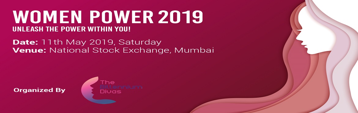 Book Online Tickets for Women Power 2019, Mumbai.  Unleash the Power within You!
\