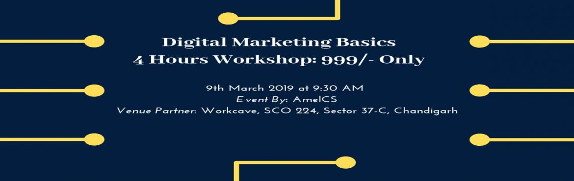 Book Online Tickets for Digital Marketing Basics: 4 Hours Worksh, Chandigarh. Hurry! Limited Seats
Success with AmelCSThe World is Going Digital, so should you!Digital Marketing Basics: 4 Hours WorkshopA Must Attend Workshop for Your GrowthDate & Time: Saturday, 9th March 2019 | 9:30 AMVenue Partner: Workcave, SCO 224, Sec
