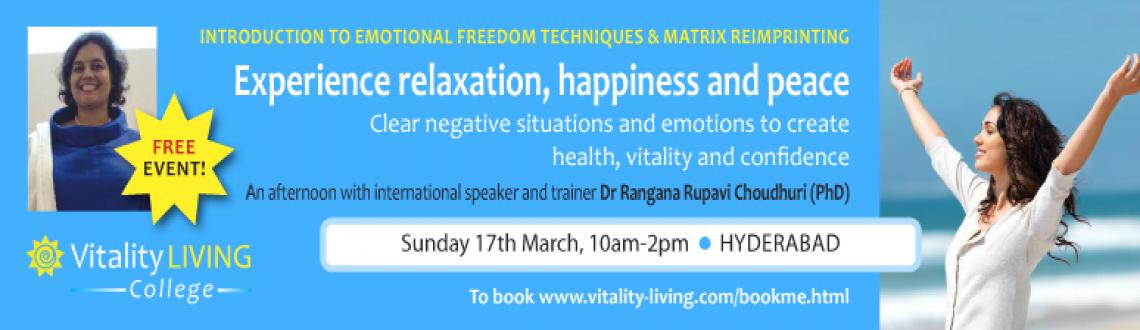 Book Online Tickets for FREE Introduction to Emotional Freedom T, Hyderabad. FREE Introduction to EFT & Matrix Reimprinting with Dr Rangana Rupavi Choudhuri (PHD)
March 17th, Vasavi Club, Khairidabad, Hyderabad, 10am - 2pm&nbsp;
In this day and age of increased work pressure, fear of job loss and family conflicts stress