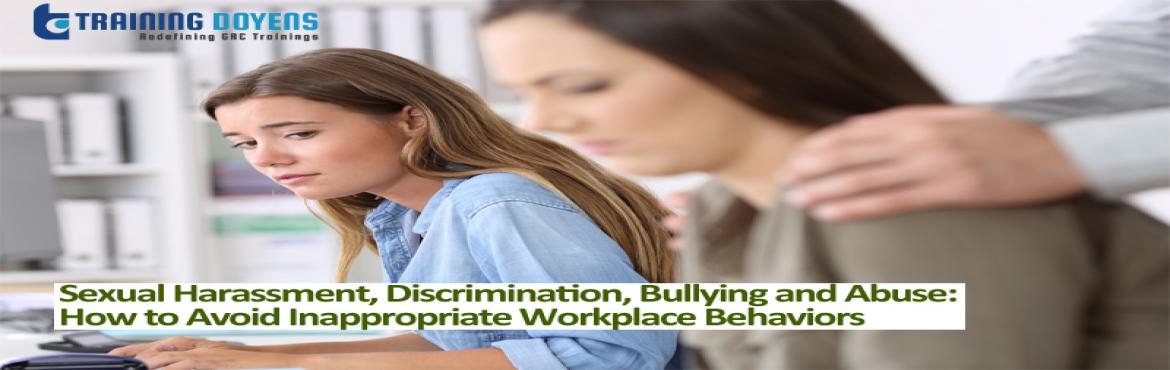 Book Online Tickets for Sexual Harassment, Discrimination, Bully, Aurora. OVERVIEW
This one hour course is designed for all employees in your organization. It is intended to help employees learn how to behave appropriately in today’s workplace and the consequences of inappropriate workplace behavior.
It has beco
