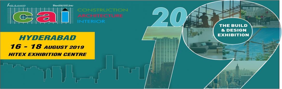 Book Online Tickets for Construction architecture interiors - 20, Hyderabad.  
From office blocks to high-raised constructions; from residential buildings to embassies; the number of forthcoming infrastructure and construction projects across India is vast and wide-ranging. CAI (Construction Architecture & Interior) 