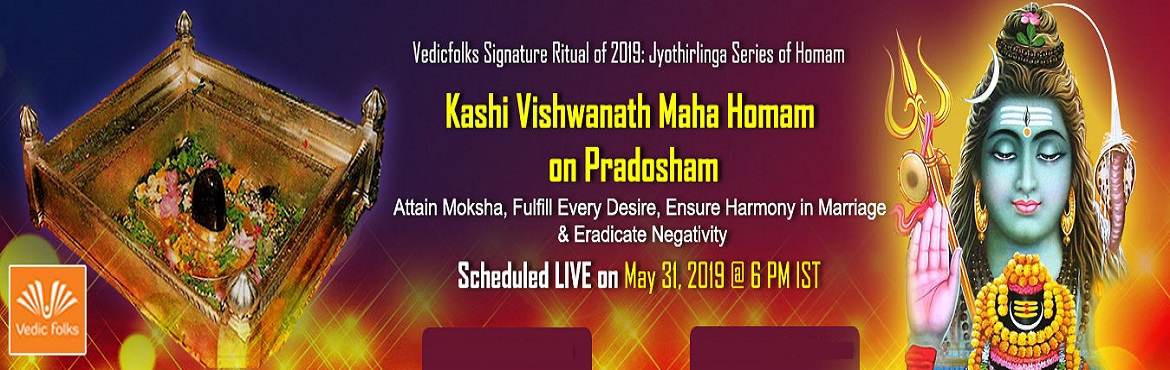 Book Online Tickets for Pradosham Special Kashi Vishwanath Maha , Chennai. Vedicfolks Signature Ritual of 2019: Jyothirlinga Series of Homam
 Kashi Vishwanath Maha Homam on Pradosham Day
Attain Moksha, Fulfill Every Desire & Ensure Harmony in Marriage 
Live On May 31, 2019 @ 6 PM IST
Lord Viswanath of Kasi resides here 