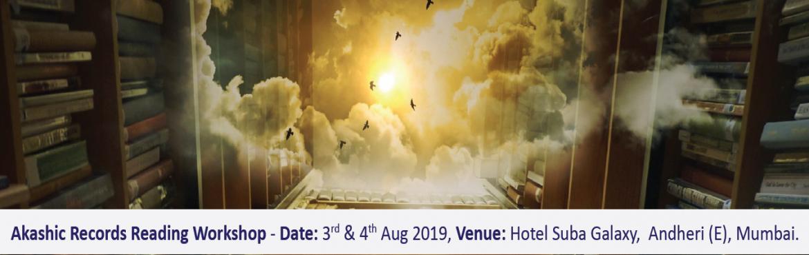 Book Online Tickets for Akashic Record Practitioner Certificatio, Mumbai. Date -&nbsp;3 - 4 August 2019
Time -&nbsp;10 a.m. to 5 p.m.
Venue -&nbsp;Hotel Suba Galaxy, Andheri - East. Mumbai.
Facilitator -&nbsp;Mrs. Ritu Sharma
Website&nbsp;-&nbsp;www.ritusharma.inBook your Seat with the Advance amount of Rs. 2,500/- Only.
&