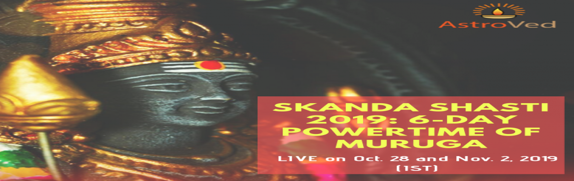 Book Online Tickets for Skanda Sashti 2019, Chennai. Skanda Sashti 2019, Skanda Sashti Viratham & Procedure, Kanda SashtiSkanda Shashti begins on October 28, 2019 and ends on November 02, 2019. This is the powerful time to access Lord Muruga\'s spiritual warrior energy to defeat the negative and un