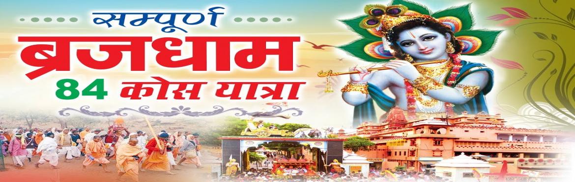 Book Online Tickets for 84 Kosh Vrajmandal Parikrama in 6 Days b, Vrindavan. 84 Kosh Vrajmandal Parikrama in 6 Days By INOVA CAR

6 Days Brajmandal Parikrama (84 Kos=252Km) by car
Book Your Brajmandal Parikrama Tour Now!!!!
AC Accommodation with Breakfast Lunch and Dinner
From 01 November 2020 to 06 November 2020.&nbsp;
Cost 